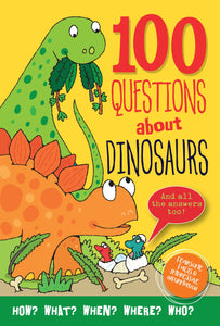 100 Questions About Dinosaurs