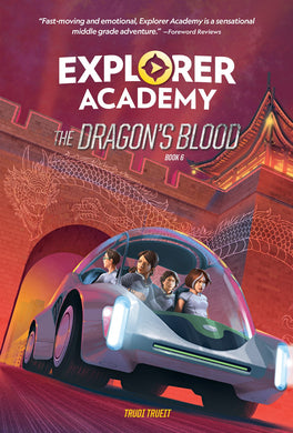 Explorer Academy #6: The Dragon's Blood