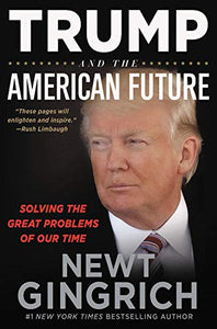 Trump and the American Future (Signed First Edition)