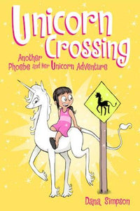 Unicorn Crossing: Phoebe and Her Unicorn (Book 5)