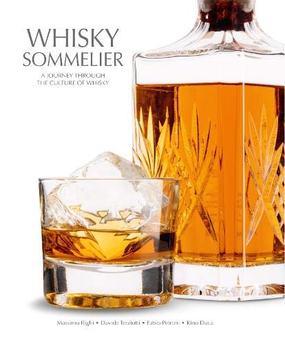 Whisky Sommelier: A Journey Through the Culture of Whisky