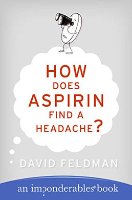 How Does Aspirin Find a Headache?