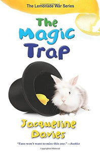 The Magic Trap (The Lemonade War Series)