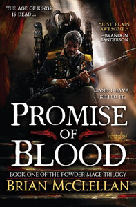 Promise of Blood (The Powder Mage Trilogy Book 1)
