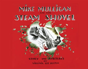 Mike Mulligan and His Steam Shovel (Lap Board Book)