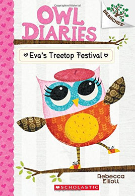 Eva's Treetop Festival (Owl Diaries #1)