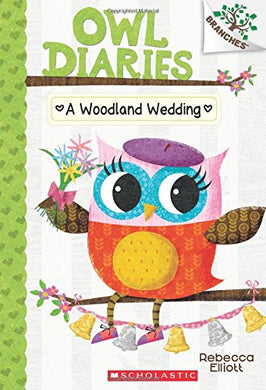 A Woodland Wedding (Owl Diaries #3)