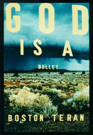 God Is a Bullet (First Edition)