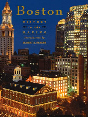 Boston: A History in the Making