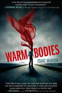 Warm Bodies: A Novel