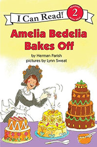 Amelia Bedelia Bakes Off (I Can Read Level 2)