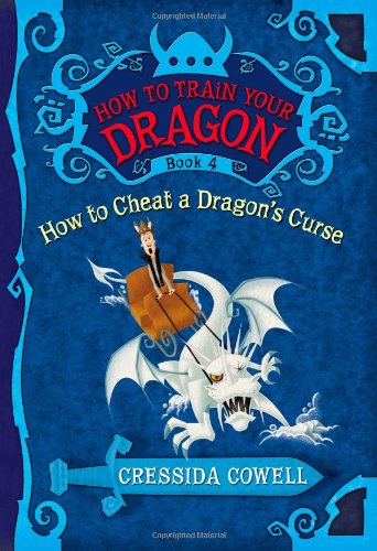 How to Cheat a Dragon's Curse (How to Train Your Dragon Book 4)
