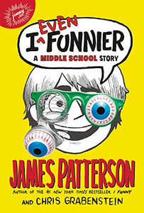 I Even Funnier: A Middle School Story (Book 2)