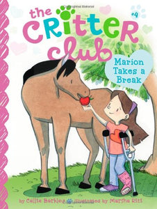 The Critter Club Book 4: Marion Takes a Break