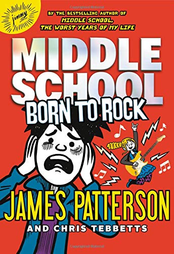 Middle School: Born to Rock (Book 11)