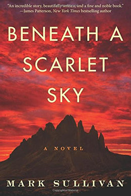 Beneath a Scarlet Sky: A Novel
