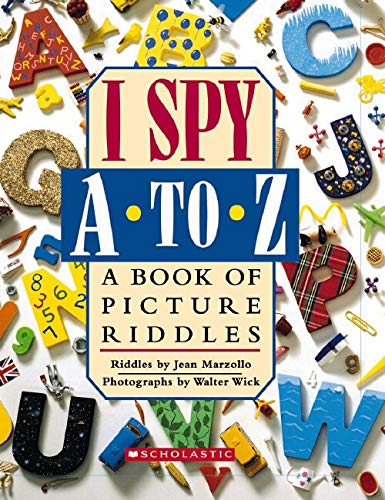 I Spy A To Z: A Book of Picture Riddles