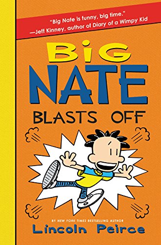 Big Nate #8: Blasts Off