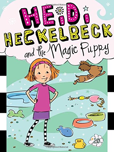 Heidi Heckelbeck and the Magic Puppy (Book 20)