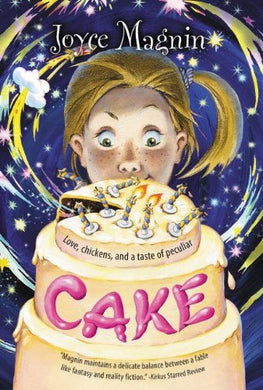 Cake: Love, chickens, and a taste of peculiar