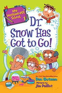 My Weirder-est School #1: Dr. Snow Has Got to Go!