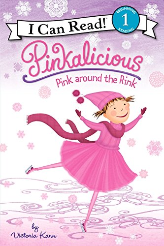 Pinkalicious: Pink around the Rink (I Can Read Level 1)