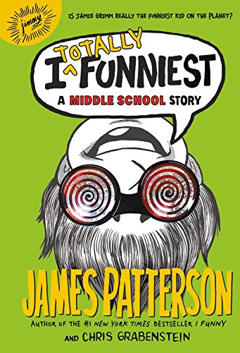 I Totally Funniest: A Middle School Story (Book 3)