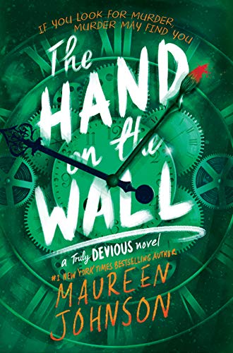 The Hand on the Wall (Truly Devious Book 3)