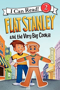 Flat Stanley and the Very Big Cookie (I Can Read Level 2)