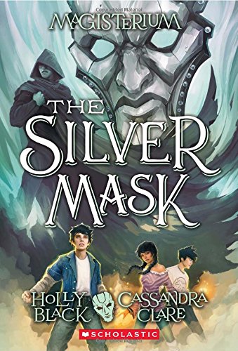 The Silver Mask (Magisterium #4)