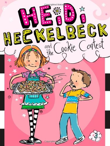 Heidi Heckelbeck and the Cookie Contest (Book 3)