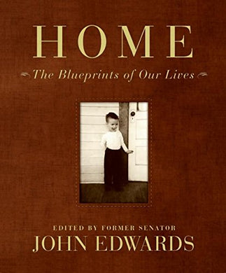 Home: The Blueprints of Our Lives