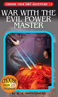 War with the Evil Power Master (Choose Your Own Adventure #12)