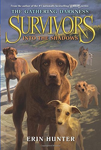 Survivors: The Gathering Darkness #3: Into the Shadows