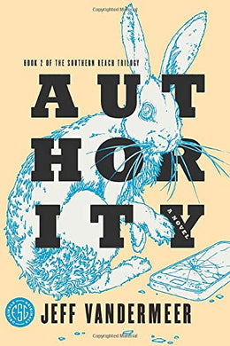 Authority: A Novel