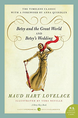 Betsy and the Great World/Betsy's Wedding by Lovelace