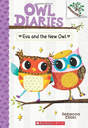 Eva and the New Owl (Owl Diaries #4)
