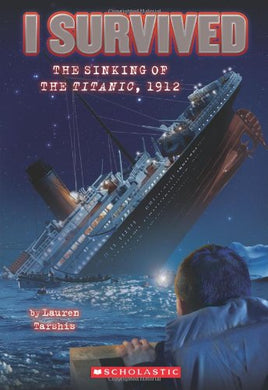 I Survived the Sinking of the Titanic, 1912 (Book 1)