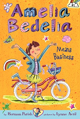 Amelia Bedelia Means Business (Book 1)