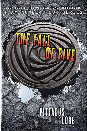 The Fall of Five (Lorien Legacies Book 4)