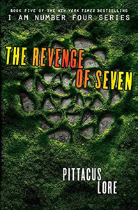 The Revenge of Seven (Lorien Legacies Book 5)