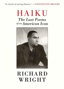 Haiku: The Last Poems of an American Icon