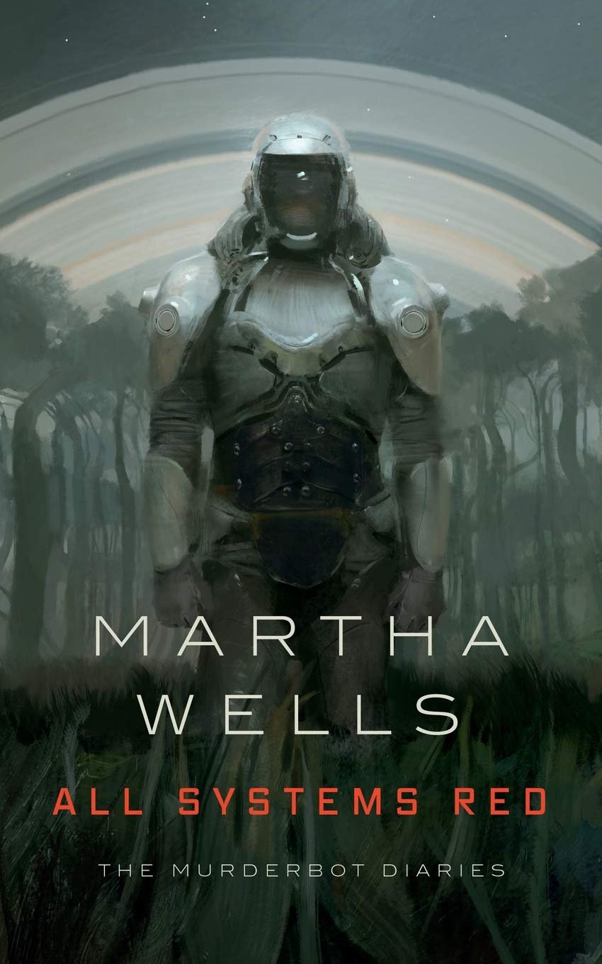 All Systems Red (Murderbot Book 1)