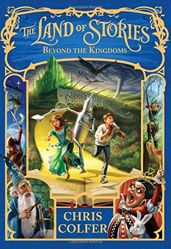 Beyond the Kingdoms (The Land of Stories Book 4)