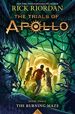 The Burning Maze (The Trials of Apollo, Book Three)