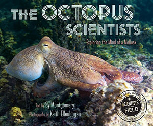 The Octopus Scientists (Scientists in the Field)