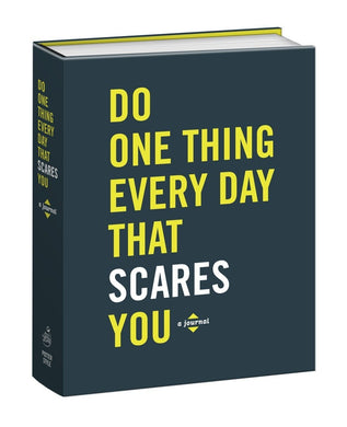Do One Thing Every Day That Scares You: A Mindfulness Journal