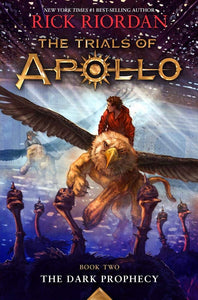 The Dark Prophecy (The Trials of Apollo, Book Two)