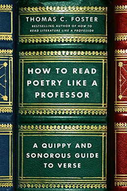 How to Read Poetry Like a Professor