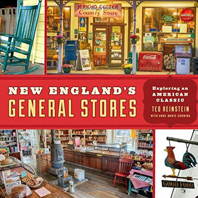 New England's General Stores: Exploring an American Classic